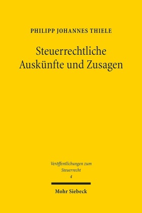 Steuerrechtliche Auskünfte und Zusagen