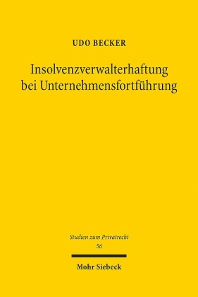 Insolvenzverwalterhaftung bei Unternehmensfortführung