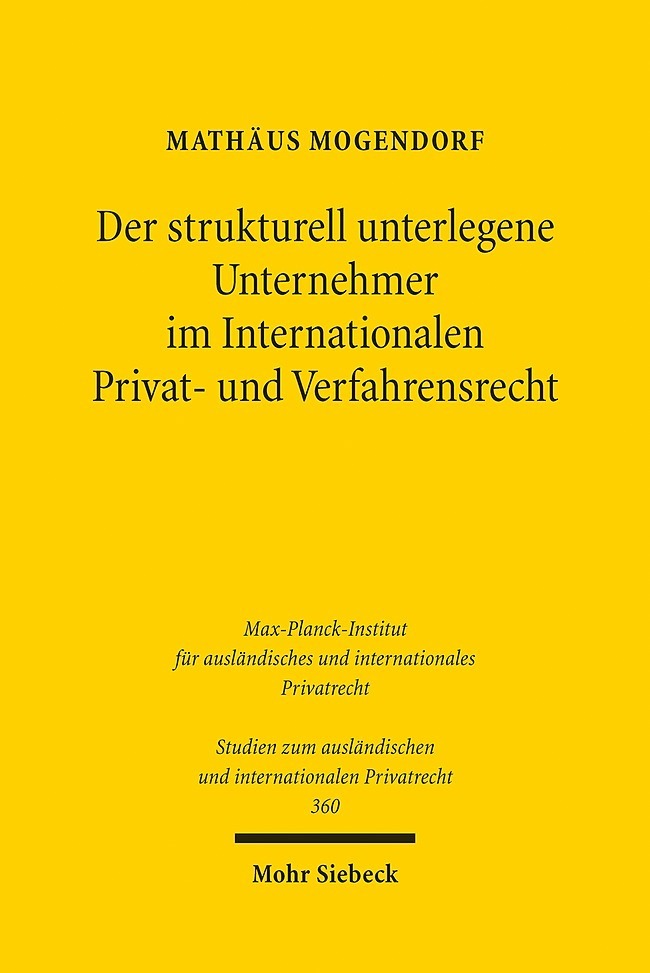Der strukturell unterlegene Unternehmer im Internationalen Privat- und Verfahrensrecht main product photo