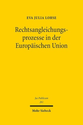 Rechtsangleichungsprozesse in der Europäischen Union