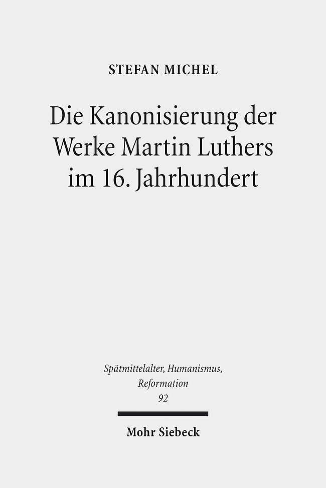 Die Kanonisierung der Werke Martin Luthers im 16. Jahrhundert main product photo