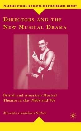 Directors and the New Musical Drama