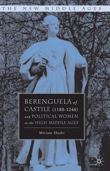 Berenguela of Castile (1180-1246) and Political Women in the High Middle Ages main product photo