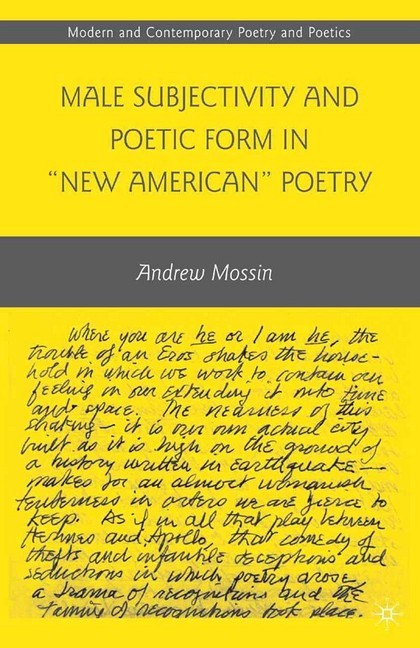 Male Subjectivity and Poetic Form in 'New American' Poetry main product photo