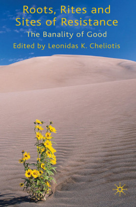 Roots, Rites and Sites of Resistance