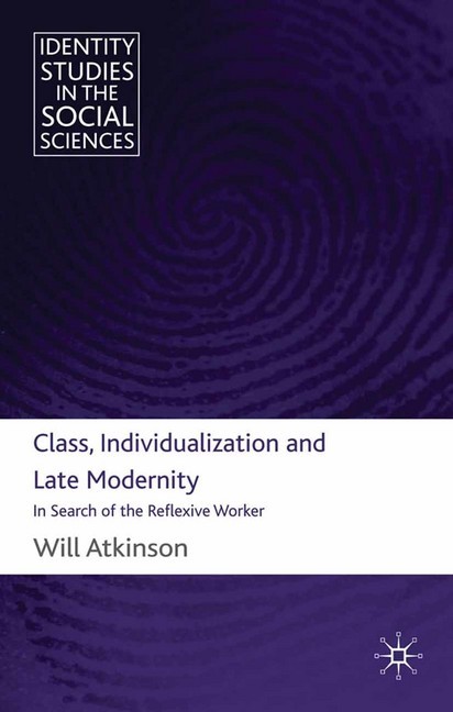 Class, Individualization and Late Modernity main product photo