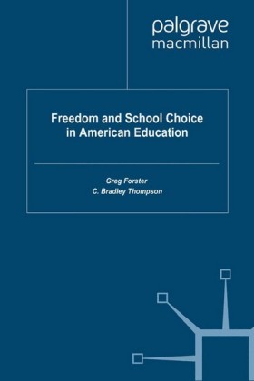 Freedom and School Choice in American Education