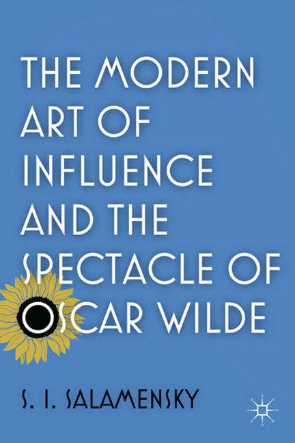 The Modern Art of Influence and the Spectacle of Oscar Wilde main product photo