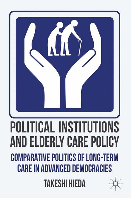 Political Institutions and Elderly Care Policy main product photo