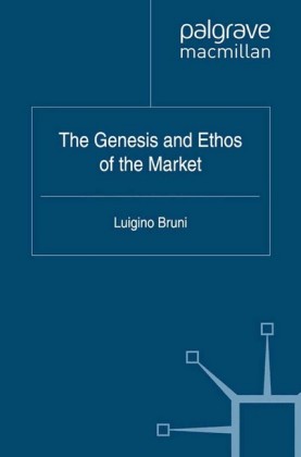 The Genesis and Ethos of the Market