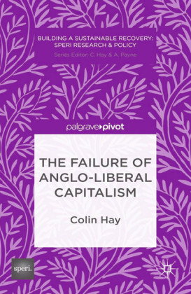 The Failure of Anglo-liberal Capitalism