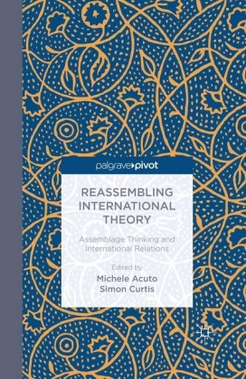 Reassembling International Theory