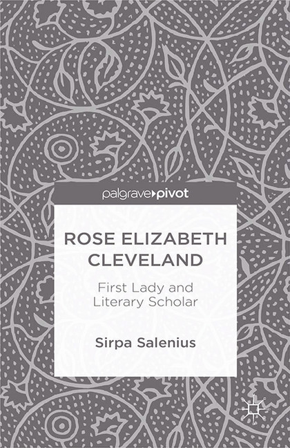 Rose Elizabeth Cleveland: First Lady and Literary Scholar main product photo