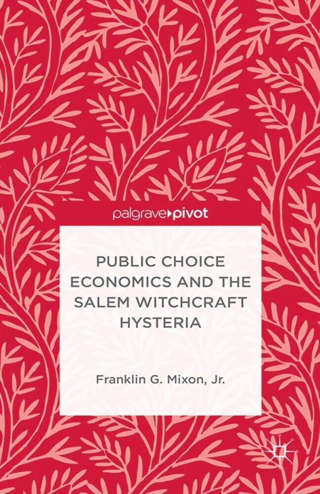 Public Choice Economics and the Salem Witchcraft Hysteria main product photo