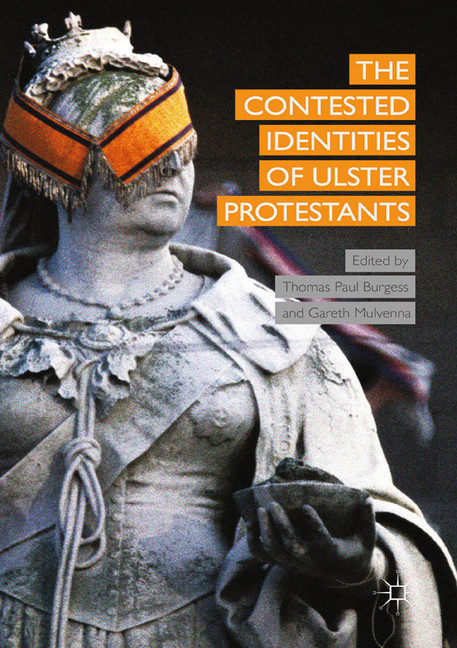 The Contested Identities of Ulster Protestants main product photo
