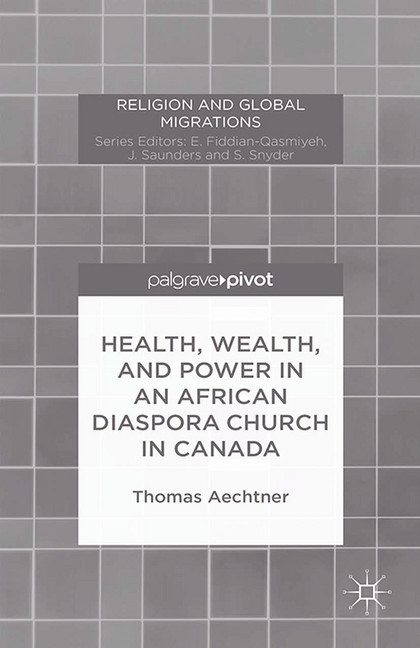 Health, Wealth, and Power in an African Diaspora Church in Canada main product photo