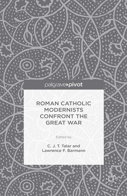 Roman Catholic Modernists Confront the Great War main product photo