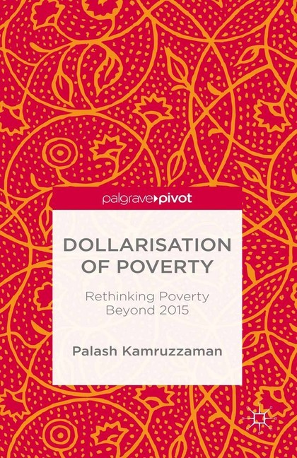 Dollarisation of Poverty: Rethinking Poverty Beyond 2015 main product photo