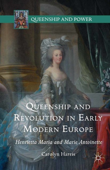 Queenship and Revolution in Early Modern Europe main product photo