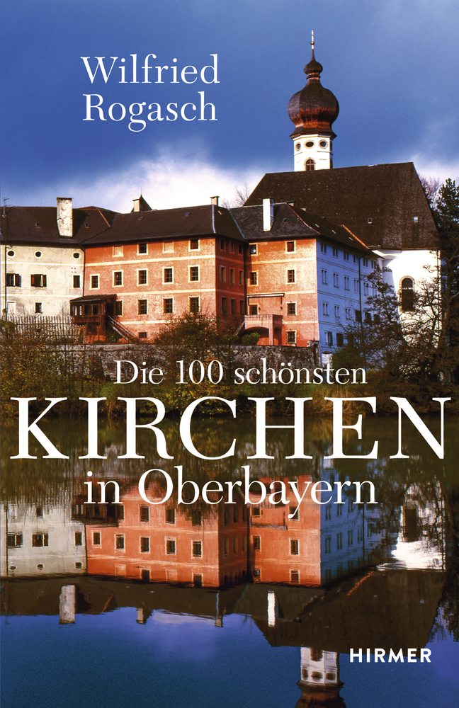 Die 100 schönsten Kirchen in Oberbayern main product photo