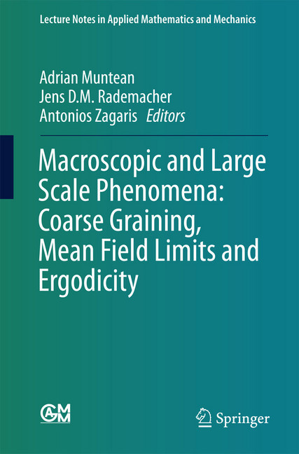 Macroscopic and Large Scale Phenomena: Coarse Graining, Mean Field Limits and Ergodicity main product photo