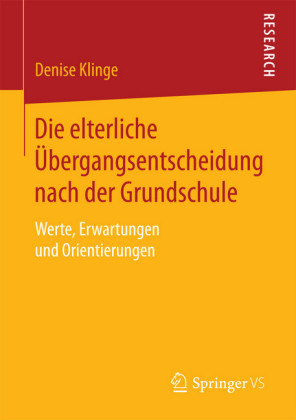 Die elterliche Übergangsentscheidung nach der Grundschule