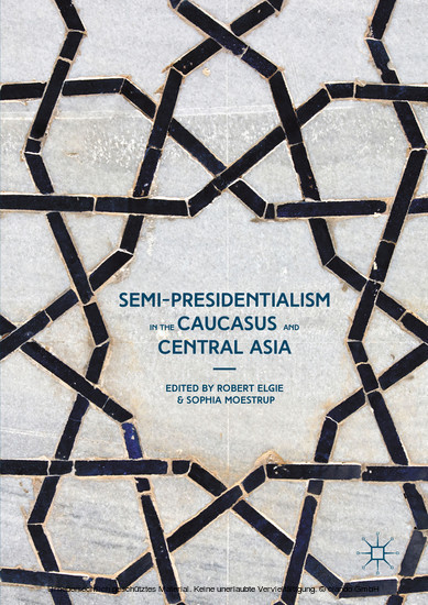 Semi-Presidentialism in the Caucasus and Central Asia main product photo