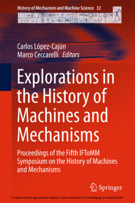 Explorations in the History of Machines and Mechanisms