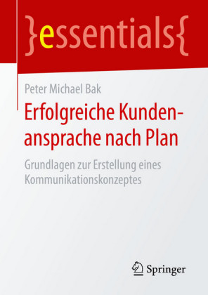 Erfolgreiche Kundenansprache nach Plan
