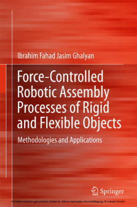 Force-Controlled Robotic Assembly Processes of Rigid and Flexible Objects