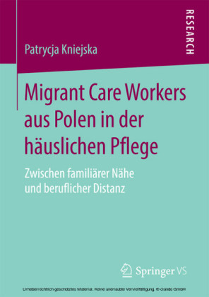 Migrant Care Workers aus Polen in der häuslichen Pflege