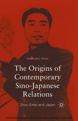 The Origins of Contemporary Sino-Japanese Relations