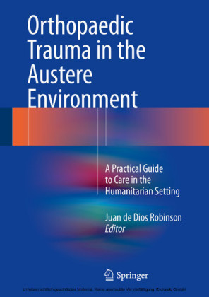 Orthopaedic Trauma in the Austere Environment