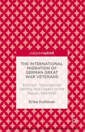 The International Migration of German Great War Veterans