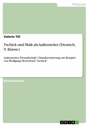 Tschick und Maik als Außenseiter (Deutsch, 9. Klasse)