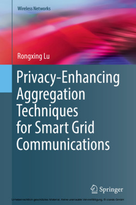 Privacy-Enhancing Aggregation Techniques for Smart Grid Communications