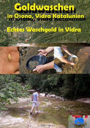 Goldwaschen in Osona, Vidra Katalunien