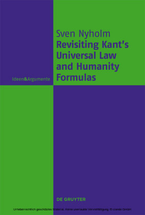 Revisiting Kant's Universal Law and Humanity Formulas