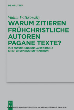 Warum zitieren frühchristliche Autoren pagane Texte?