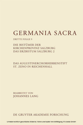 Das Augustinerchorherrenstift St. Zeno in Reichenhall. Die Bistümer der Kirchenprovinz Salzburg. Das Bistum Salzburg 2