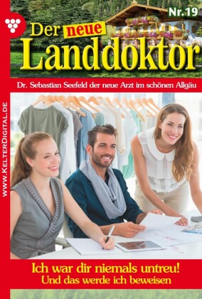 Der neue Landdoktor 20 - Arztroman