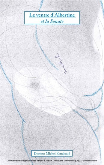 Le Ventre d'Albertine et la Sonate main product photo