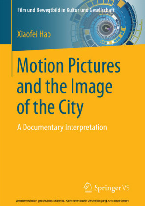 Motion Pictures and the Image of the City