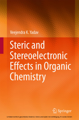 Steric and Stereoelectronic Effects in Organic Chemistry