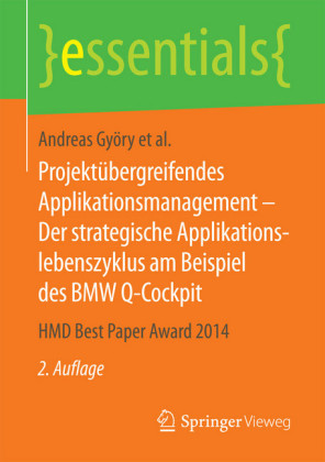 Projektübergreifendes Applikationsmanagement - Der strategische Applikationslebenszyklus am Beispiel des BMW Q-Cockpit