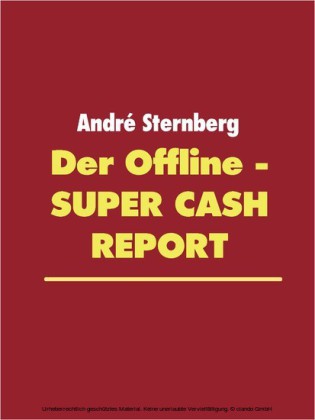 Der Offline - Super Cash Report
