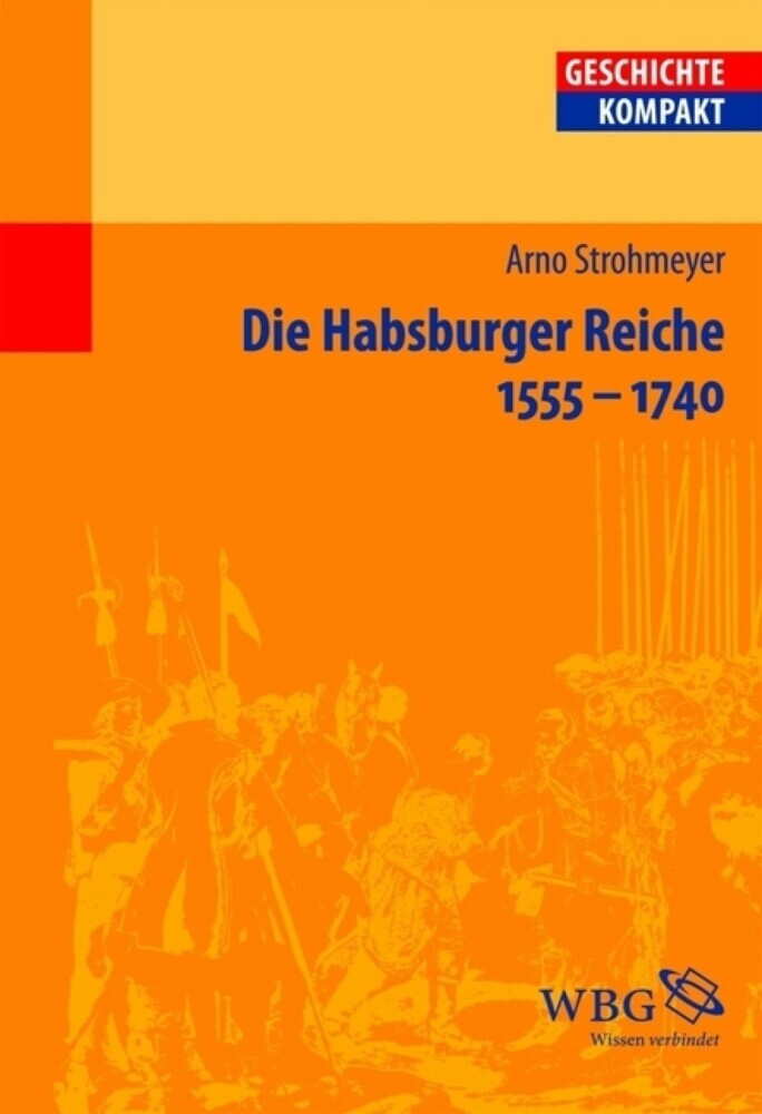 Die Habsburger Reiche 1555-1740 main product photo
