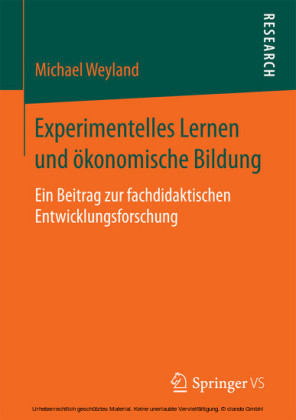 Experimentelles Lernen und ökonomische Bildung