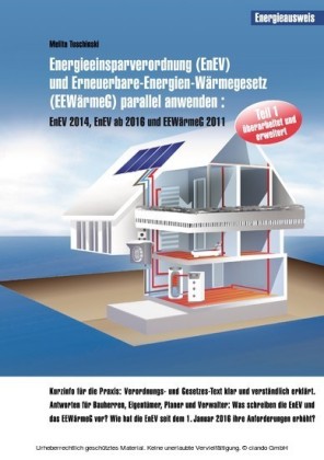 Energieeinsparverordnung (EnEV) und Erneuerbare-Energien-Wärmegesetz (EEWärmeG) parallel anwenden