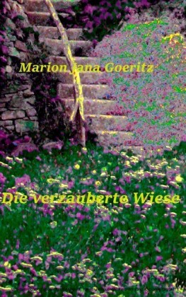 Die verzauberte Wiese